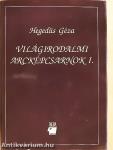 Világirodalmi arcképcsarnok I.