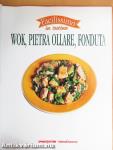 Wok, Pietra Ollare, Fonduta