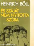 És száját nem nyitotta szóra