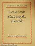 Csavargók, alkotók
