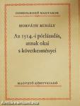 Az 1514.-i pórlázadás, annak okai s következményei