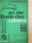 An der Basis des Lebens
