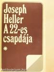 A 22-es csapdája I-II.