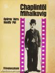 Chaplintől Mihalkovig