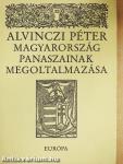 Magyarország panaszainak megoltalmazása és válogatás prédikációiból, leveleiből