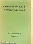 A Pickwick Klub I-II.