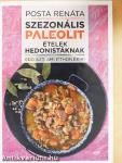 Szezonális paleolit ételek hedonistáknak