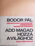 Add magad hozzá a világhoz