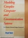 Modeling Complex Computer and Communication Systems: A Domain-Oriented Design Framework