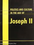 Politics and Culture in the Age of Joseph II