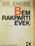 Bem rakparti évek