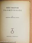 Régi magyar vasművesség