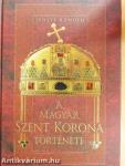 A Magyar Szent Korona története