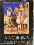 A korona kilenc évszázada