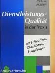 Dienstleistungsqualität in der Praxis