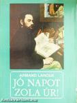 Jó napot, Zola úr!