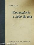 Versenyfutás a 2000-ik évig