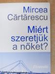 Miért szeretjük a nőket?