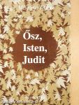 Ősz, Isten, Judit (dedikált példány)
