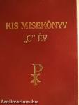Kis misekönyv - "C" év vasárnapjaira és a főbb ünnepekre