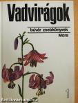 Vadvirágok 1.