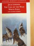 The Call of the Wild, White Fang, and Other Stories
