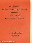 Trimalchio lakomája/Az aranyszamár