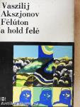 Félúton a hold felé