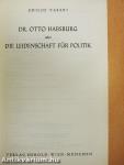 Dr. Otto Habsburg oder die Leidenschaft für Politik