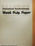 WPP Chemical Technology of Wood, Pulp and Paper