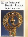 Az Esztergomi Bazilika, Kincstár és Vármúzeum (dedikált példány)