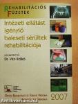 Intézeti ellátást igénylő baleseti sérültek rehabilitációja