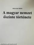 A magyar nemzet őszinte története