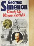 Liberty bár/Maigret csalódik