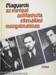 Magyarok az európai antifasiszta ellenállási mozgalmakban (dedikált példány)