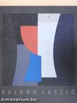 Balogh László retrospektív kiállítása (dedikált példány)