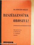 Beszélgessünk oroszul!