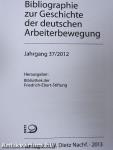 Bibliographie zur Geschichte der deutschen Arbeiterbewegung 37/2012