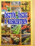 Ősztől őszig a kiskertben