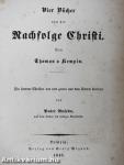 Vier Bücher von der Nachfolge Christi (gótbetűs)