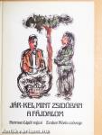 Jár-kel, mint zsidóban a fájdalom