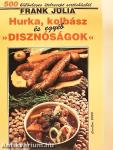 Hurka, kolbász és egyéb "disznóságok"