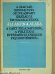 A Magyar Szocialista Munkáspárt országos értekezletének állásfoglalása a párt feladatairól, a politikai intézményrendszer fejlesztéséről