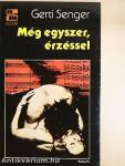 Még egyszer, érzéssel