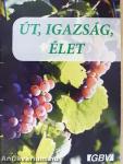 Út, igazság, élet