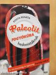 Paleolit fogyókúra hedonistáknak