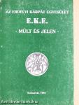Az Erdélyi Kárpát Egyesület/E. K. E.