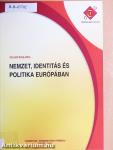 Nemzet, identitás és politika Európában