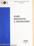 Újabb eredmények a szemészetben 1980/1.