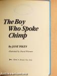 The Boy Who Spoke Chimp